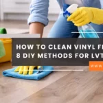 How to clean vinyl flooring